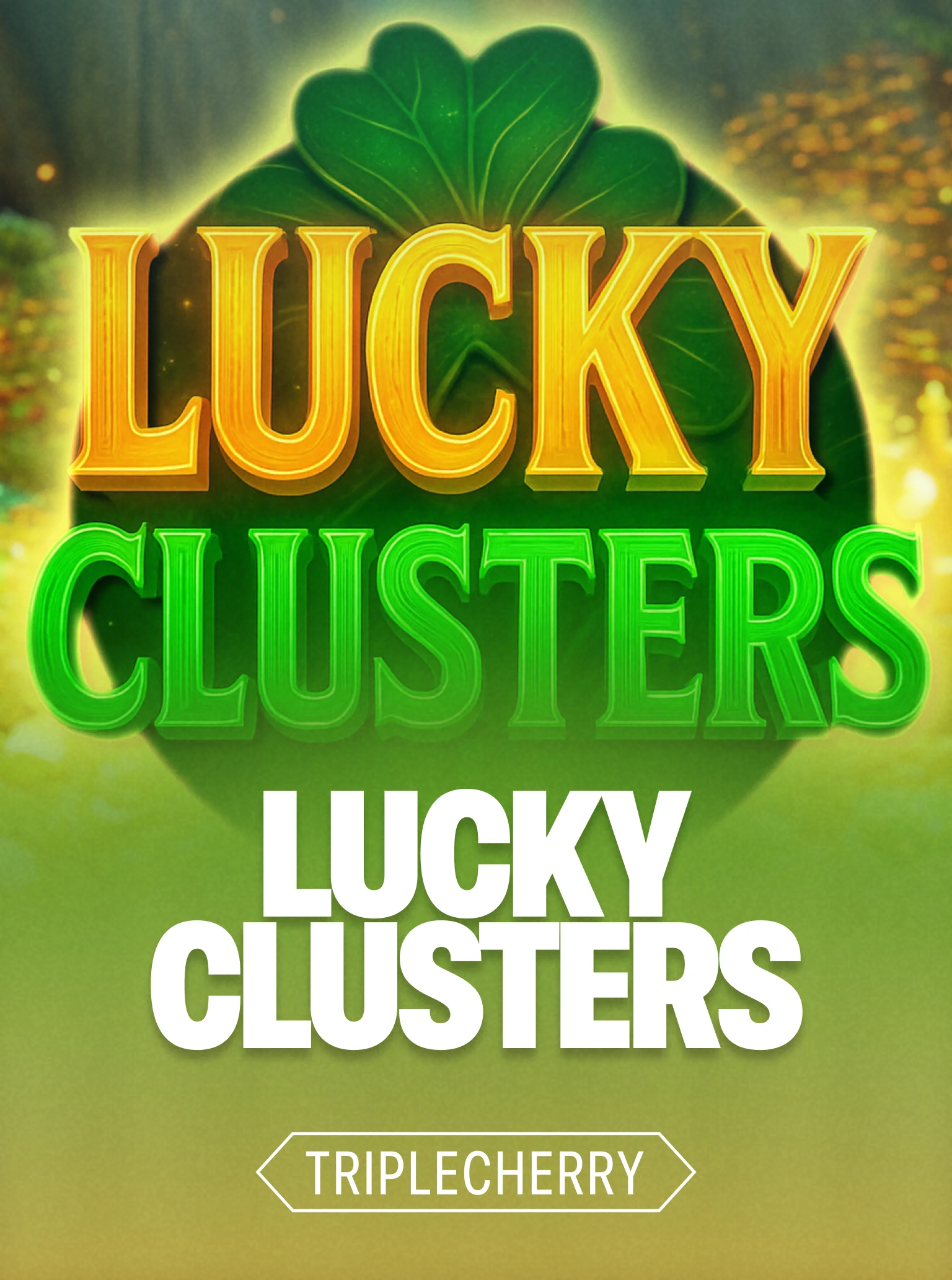 Lucky Clusters